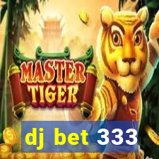 dj bet 333